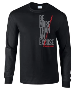 EliteFTS Be More Than An Excuse Long Sleeve T-Shirt
